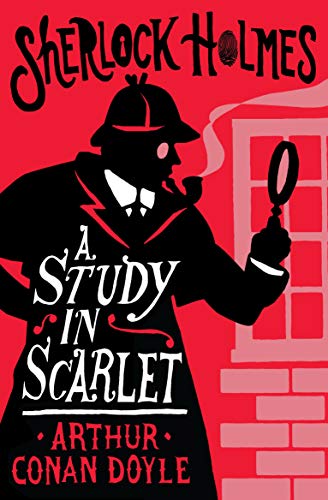 A Study in Scarlet: Annotated Edition (Sherlock Holmes: Alma Classics) von Alma Books Ltd.